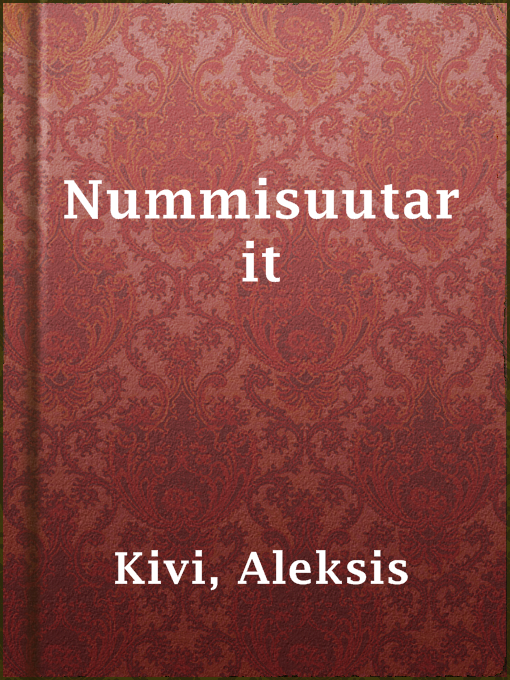 Aleksis Kivi作のNummisuutaritの作品詳細 - 貸出可能